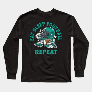 EAT SLEEP FOOTBALL REPEAT Long Sleeve T-Shirt